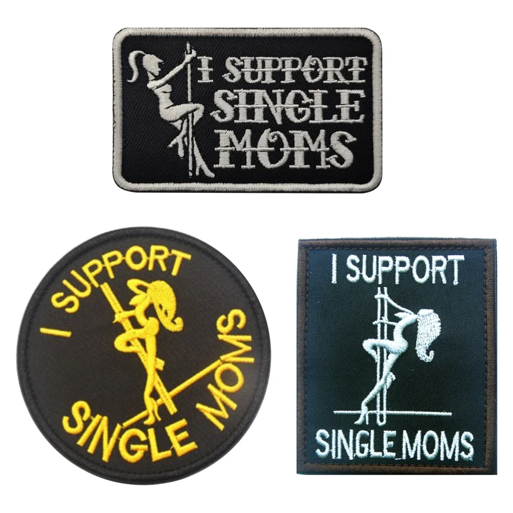 I Support Single Moms Embroideried Patch Armband Badge Applique Embellishment Fashion Cloth Hat Embroidery Patches