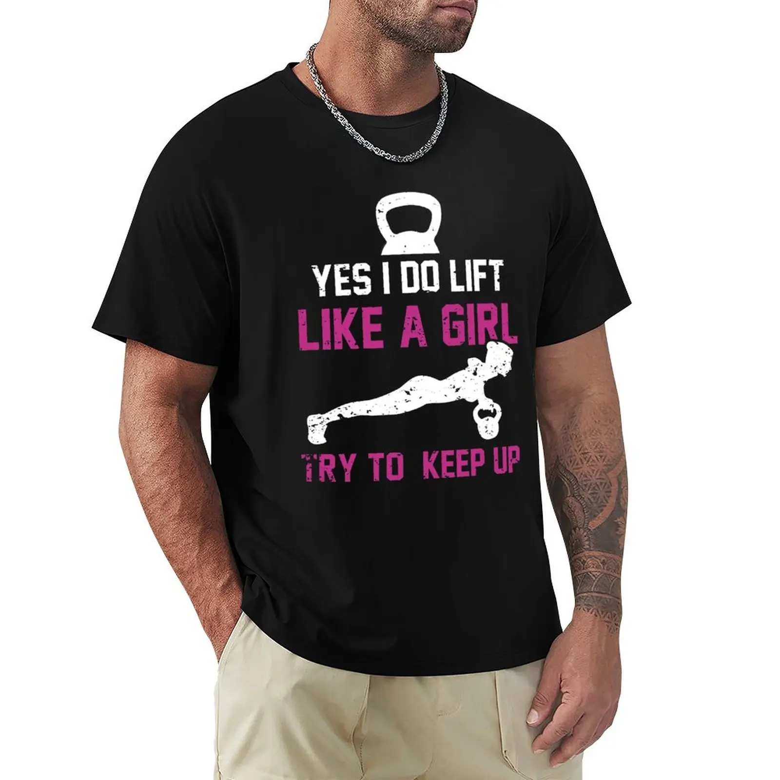 Yes I Do Lift Like a Girl Kettlebell Training T-Shirt Basic Regular Fit Casual T-Shirt