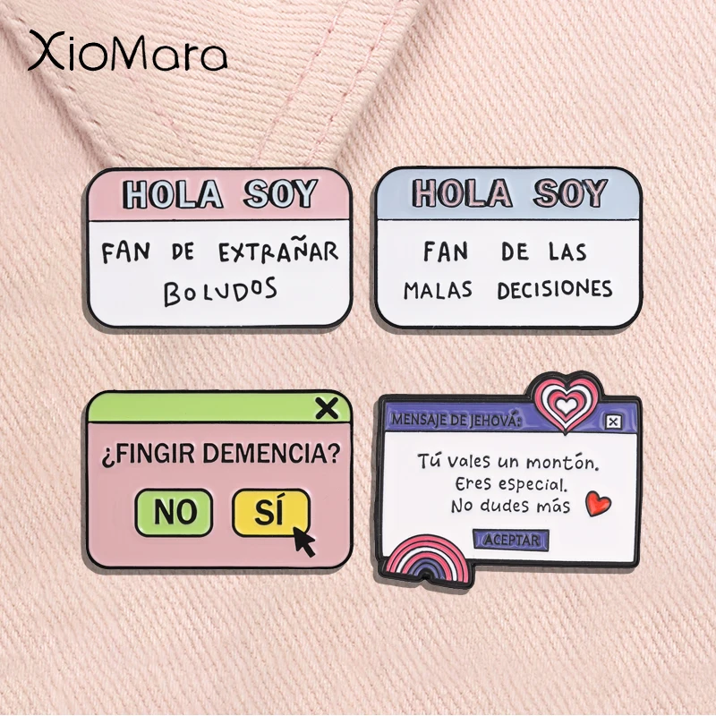 Funny Spanish Dialog Box Enamel Pins Hola Soy Ponte Las Pilas Cute Pop Up Window Brooches Latin Text Badge Party Jewelry Gifts