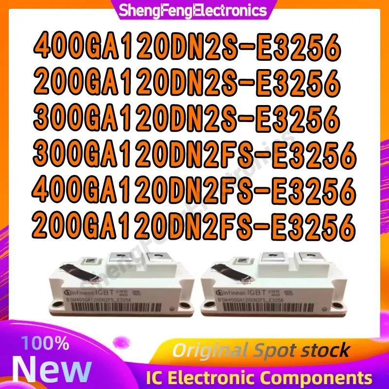 200GA120DN2S-E3256 300GA120DN2S-E3256 400GA120DN2S-E3256 400GA120DN2FS-E3256 300GA120DN2FS-E3256 200GA120DN2FS-E3256 وحدة