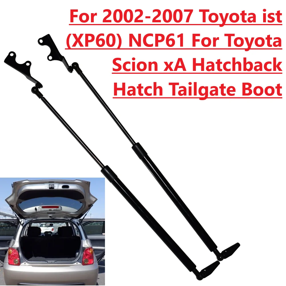 

Back Lift Support Damper for Toyota Scion xA 2001-05 2006 2007 Toyota ist NCP65/NCP61 XP60 Rear Tailgate Boot Gas Spring Struts
