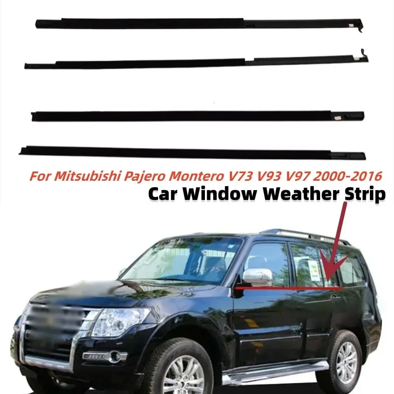 4Pcs Car Window Weather Strip Window Glass Waterproof Pressure Strip for Mitsubishi Pajero Montero V73 V93 V97 2000-2016