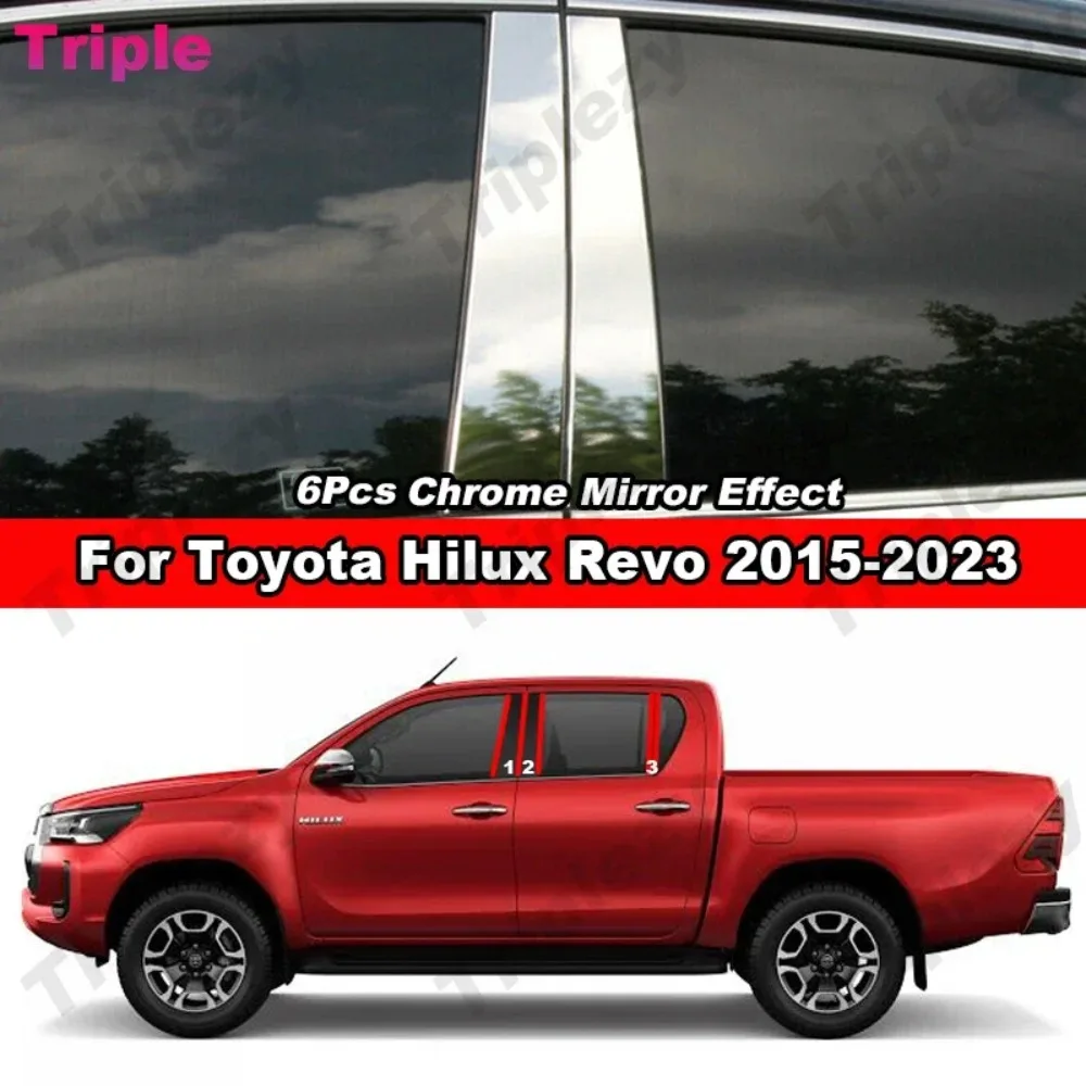 6Pcs Glossy Chrome Mirror Effect Car Door Center Column Window Middle B C Pillar Post Cover Trim For Toyota Hilux Revo 2015-2023