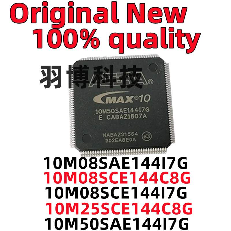 1PCS 10M08SAE144I7G 10M08SCE144C8G 10M08SCE144I7G 10M25SCE144C8G 10M50SAE144I7G QFP-144 Original Integrated circuit