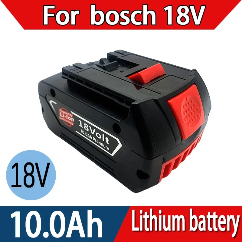 

18V Battery 10.0Ah for Bosch Electric Drill 18V Rechargeable Li-ion Battery BAT609, BAT609G, BAT618, BAT618G, BAT614