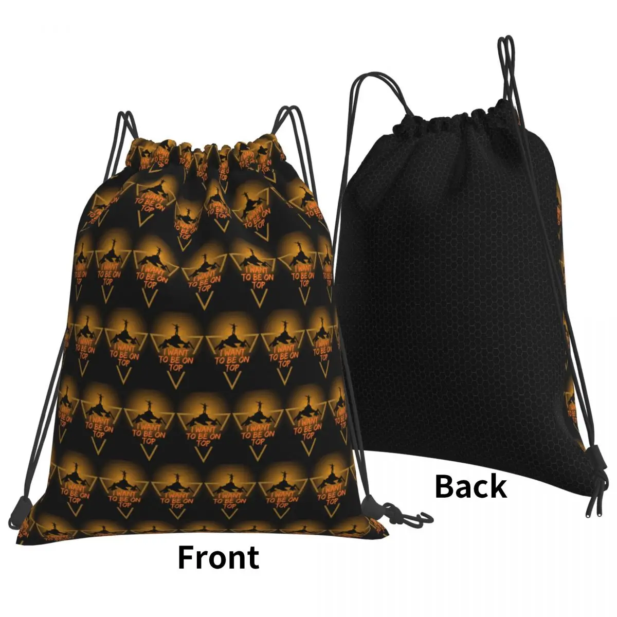 I Want To Be On Top Backpacks Portable Drawstring Bags Sports Bag Book Bags for Travel School