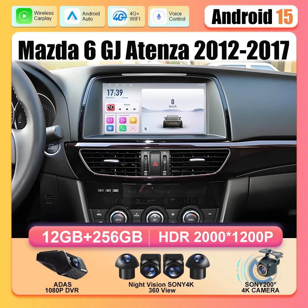 Car Radio For  Mazda 6 GJ Atenza 2012-2017 Android 15 Carplay Auto radio Car Multimedia All-in-one Video Player GPS dvd