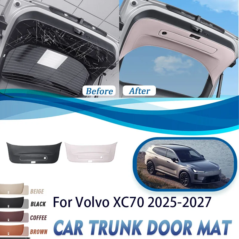 

Car Trunk Tailgate Pads For Volvo XC70 PHEV V446K 2025 2026 2027 Anti-dirty Back Cargo Mats Door Cover Boot Rug Auto Acesssories