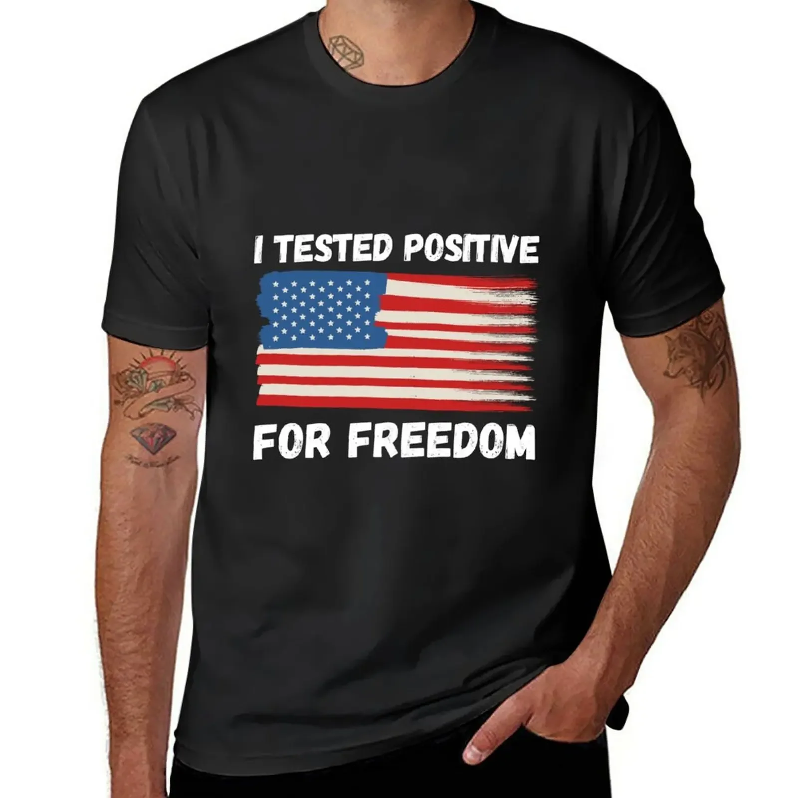 New i tested positive for freedom, For American Freedom T-Shirt sports fan t-shirts sweat shirts Aesthetic clothing men t shirts