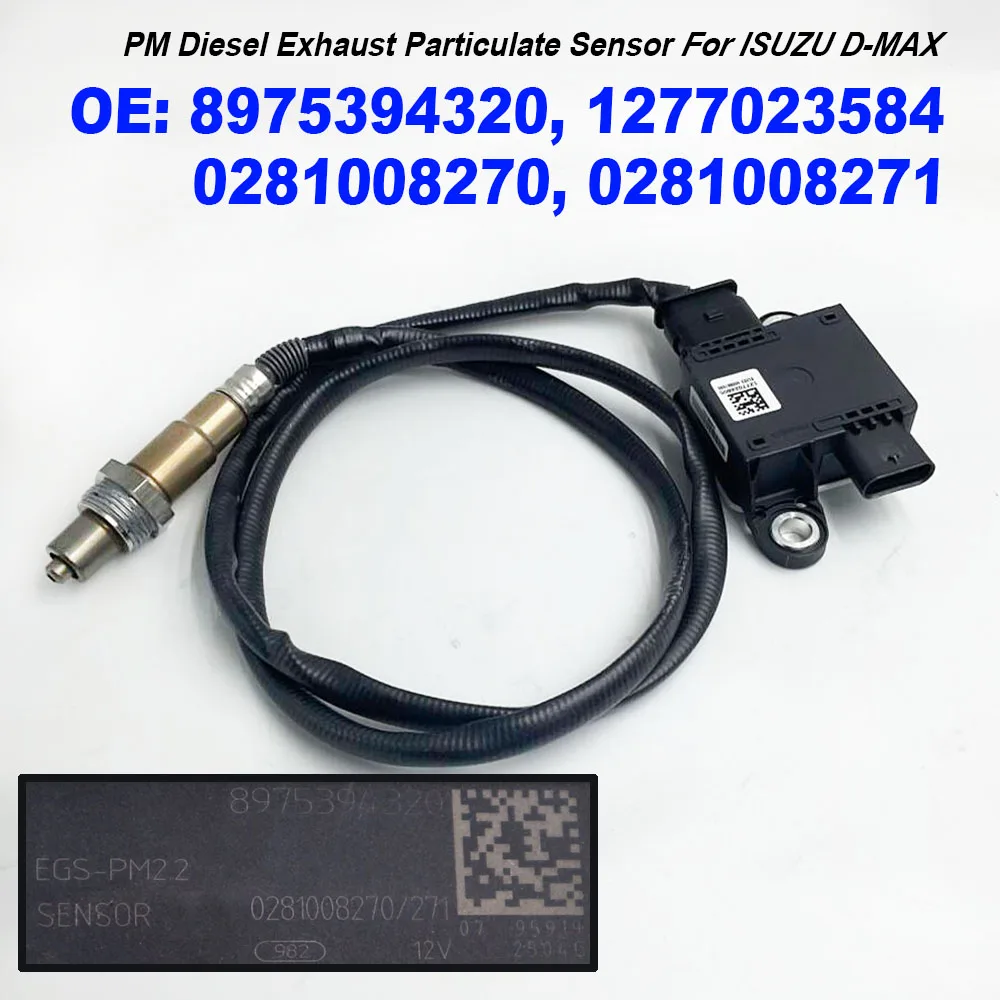 

Новый датчик твердых частиц, датчик PM для ISUZU D-MAX OEM 8975394320 1277023584 0281008270 0281008271, высокое качество