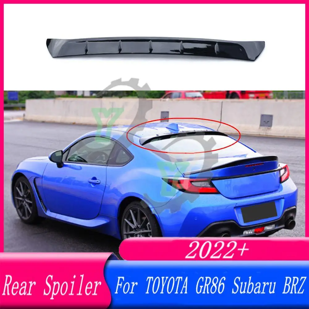 

Carbon Fiber Look/Gloss Black Car Rear Window Roof Wing Spoiler Wing Refit Trim For TOYOTA ZA86 GR86 For Subaru BRZ 2022+