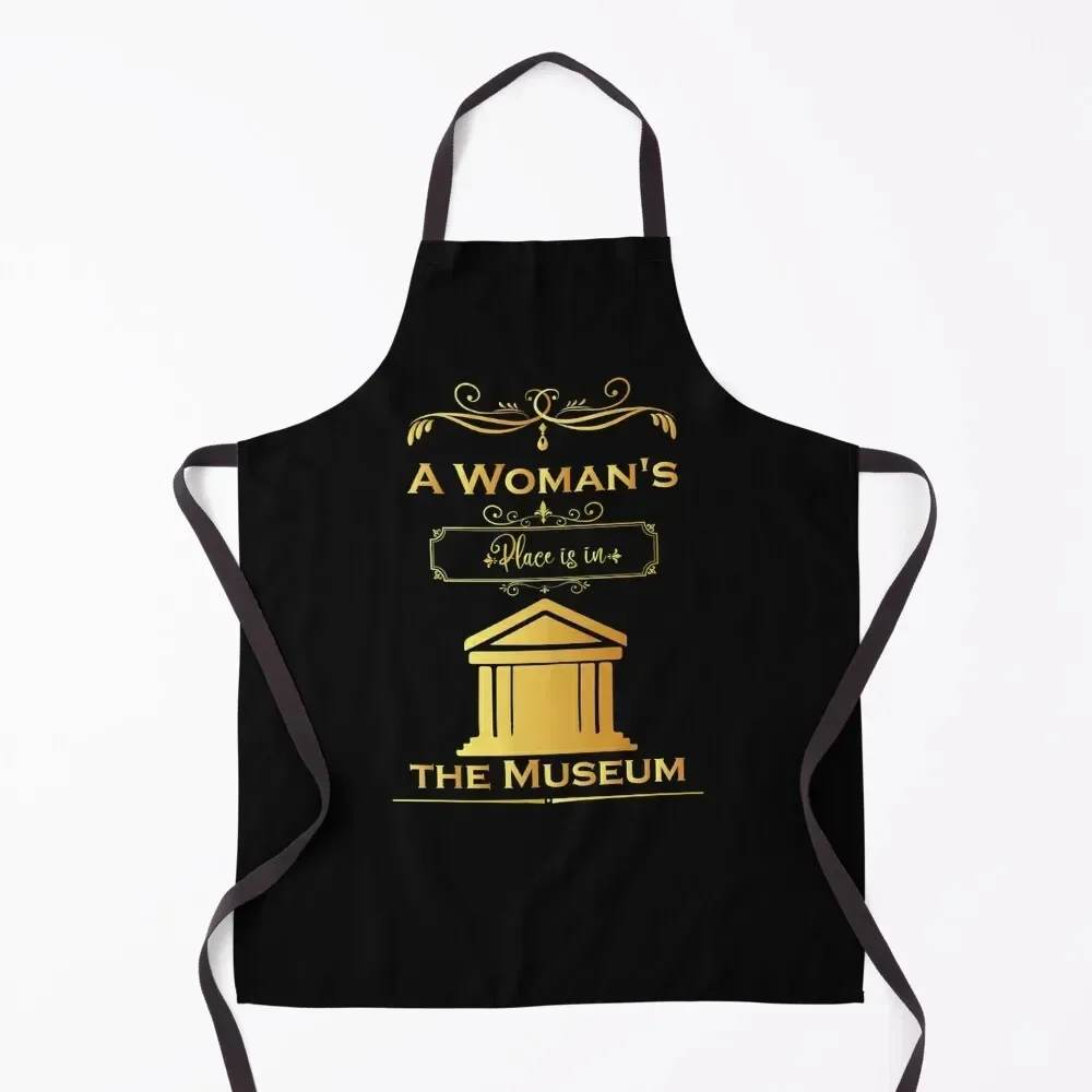 

A Womans Place is in the Museum : museum day Apron Cleaning Products For Home professional hairdressing Apron