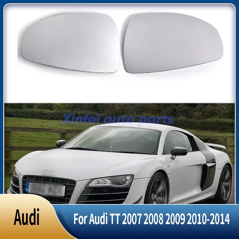 

For Audi TT 2007 2008 2009 2010-2014 Rearview Mirror Lenses Exterior Side Reflective Glass Lens Heating 8J0857535D 8J0857536H