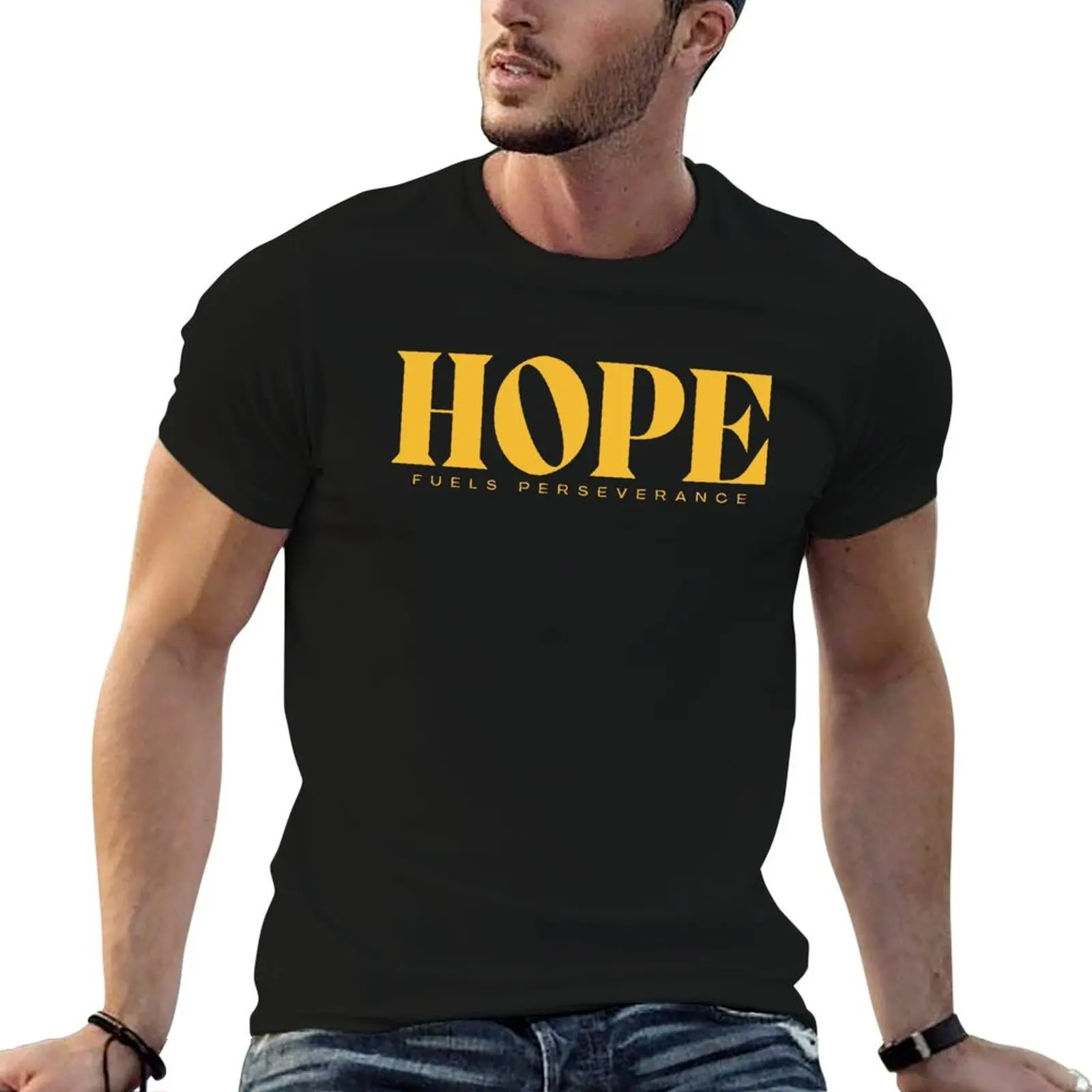 T-shirt Hope Fuels Perseverance, résistant aux taches, décontracté