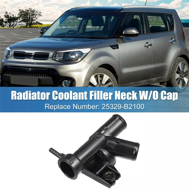 

HOT-25329-B2100 Наполнитель охлаждающей жидкости радиатора двигателя автомобиля для Kia Soul 2014-2019,25329-B2100 Наполнитель охлаждающей жидкости радиатора двигателя автомобиля Ne