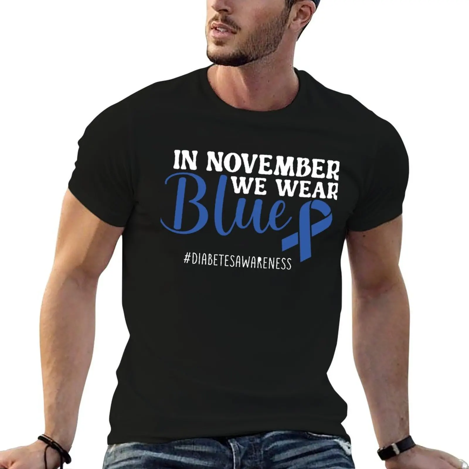 

In November We wear blue for diabetes awareness T-Shirt cotton t shirts man 100% man t shirt summer T-Shirt