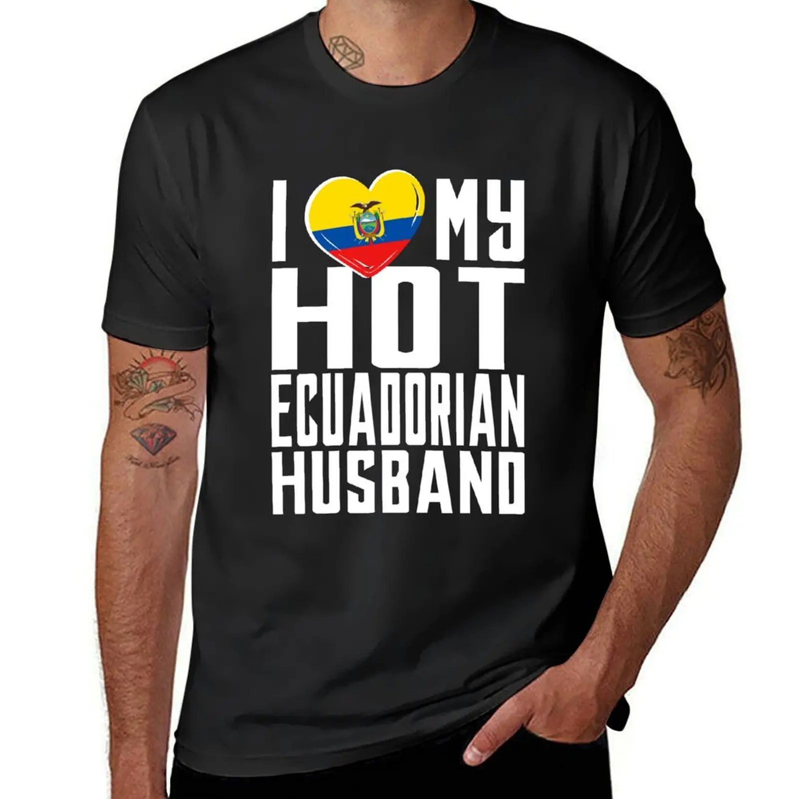 

i love my hot Ecuadorian husband. T-Shirt quick drying summer tops Short sleeve tee Men's t shirts