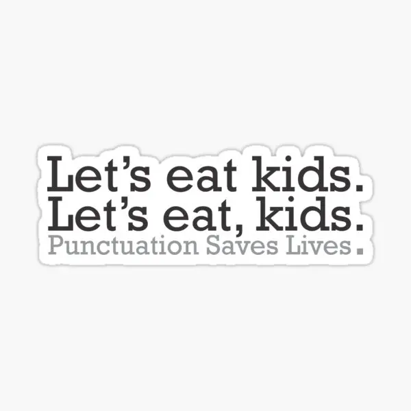 Punctuation Saves Lives  Stickers for Anime Kid Car Background Bumper Stickers Decor  Home Water Bottles Living Room Window Cute