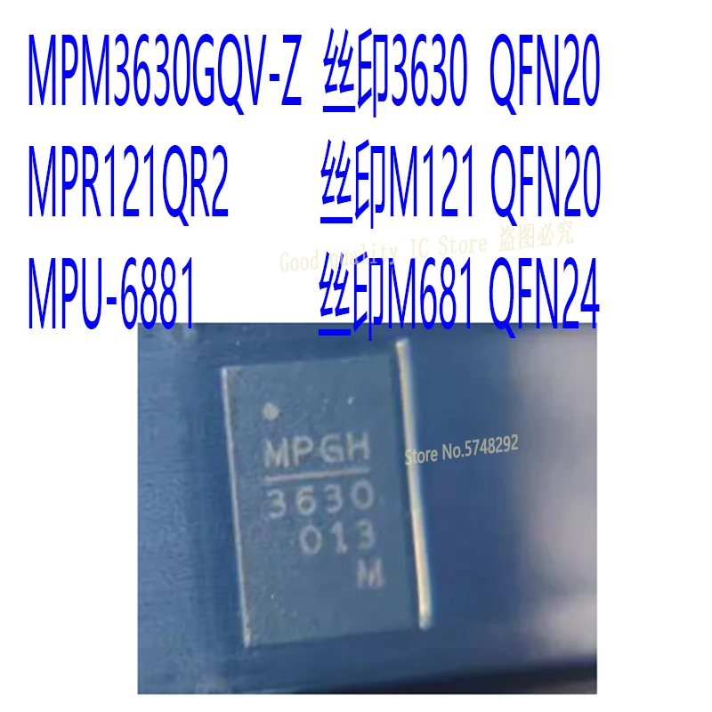 10PCS/LOT  MPM3630GQV-Z 3630 MP3630 QFN20 MPR121QR2 M121  MPU-6881 M681 100% new imported original