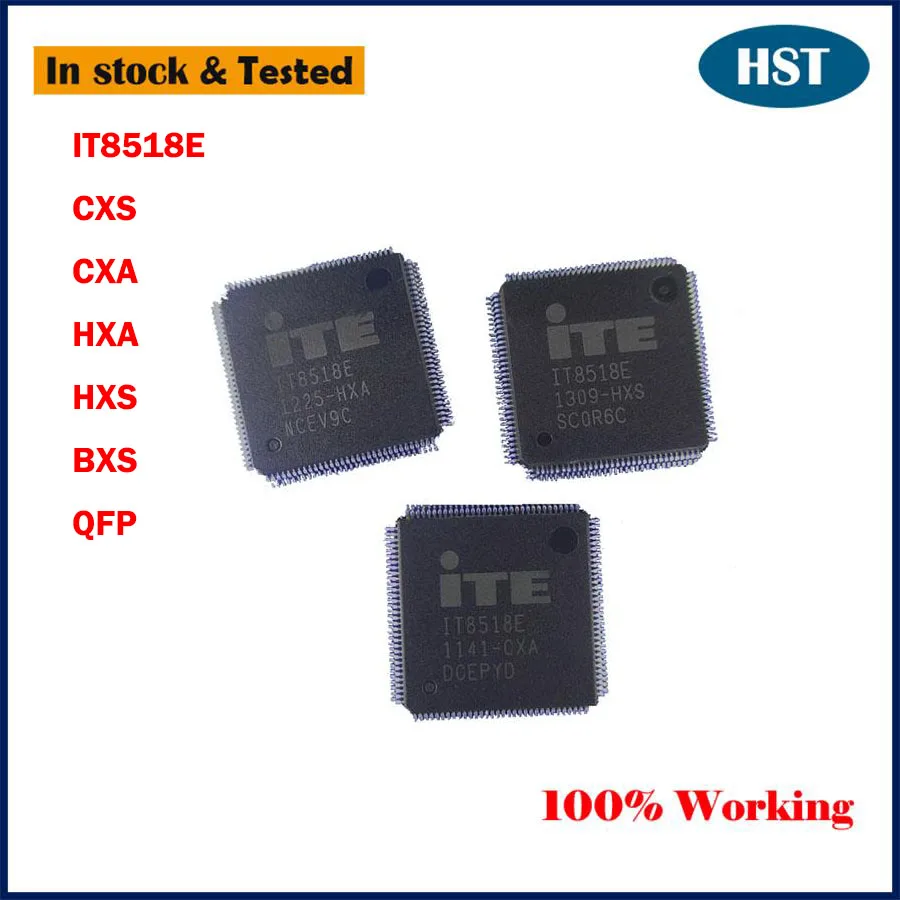 

5 шт./партия, чипы IT8518E CXS CXA HXA HXS BXS QFP