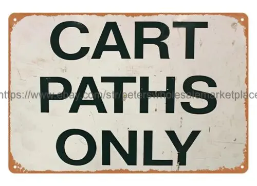 metal Decorative Collectibles wall decor CART PATHS ONLY metal tin sign