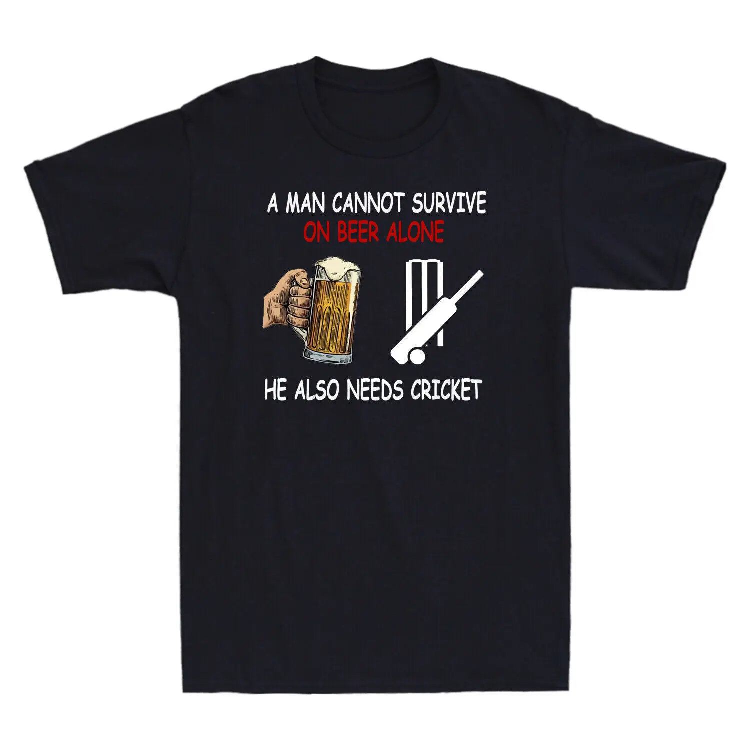 

A Man Cannot Survive On Beer Alone He Also Needs Cricket Vintage Men's T-Shirt