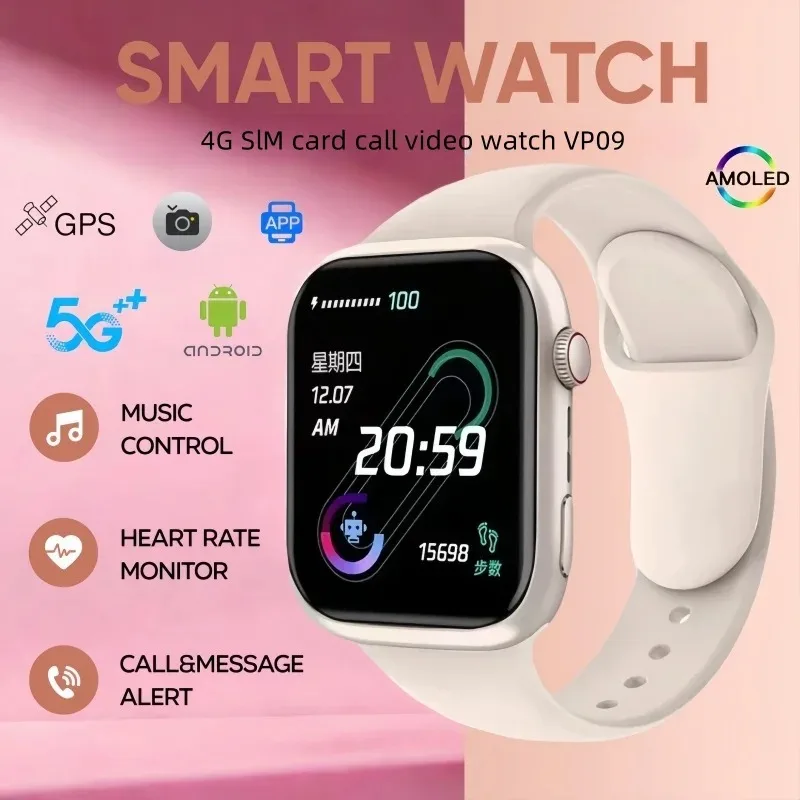 

WIFI, 8-megapixel rotating camera, VP09 smartwatch, 4GAndroid, multi-GB storage, 4G/5G Sim card, GPS