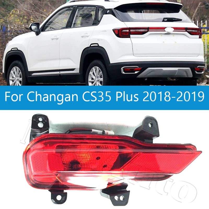 

Фонарь заднего бампера для Changan CS35 Plus 2018 2019, противотуманная фара заднего бампера