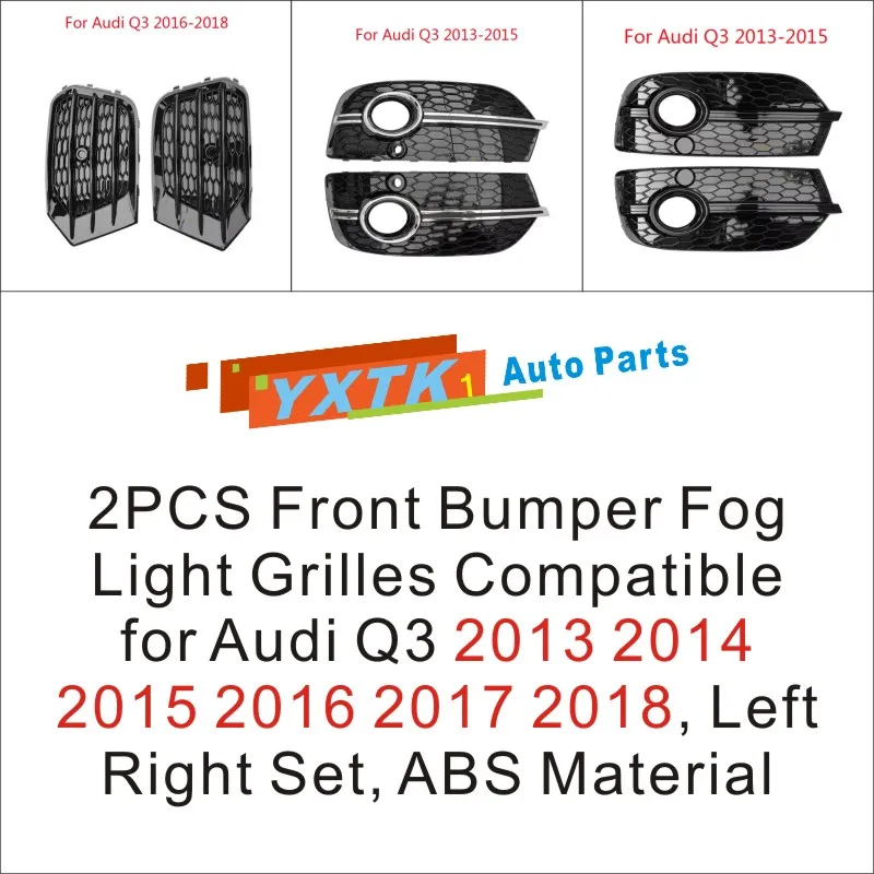 

2PCS Front Bumper Fog Light Grilles Compatible for Audi Q3 2013 2014 2015 2016 2017 2018, Left Right Set, ABS Material