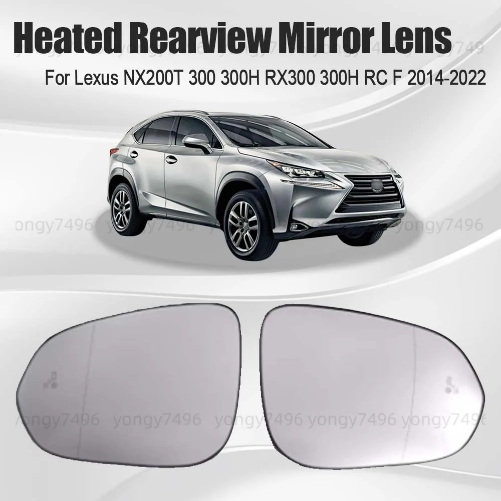 

Car Wide Angle Heated Rearview Mirror Lens For Lexus NX200T 300 300H RX300 300H RC F 2014-2022 Car Rearview Accessories Upgrade