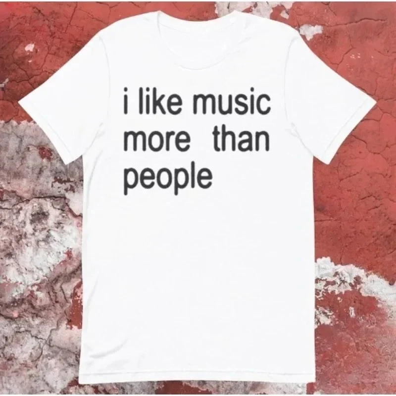 Funny Music T-Shirt I Like Music More Than People Women's Graphic Tee Unisex Introvert Gift Summer Fashion Humor Vintage Tops