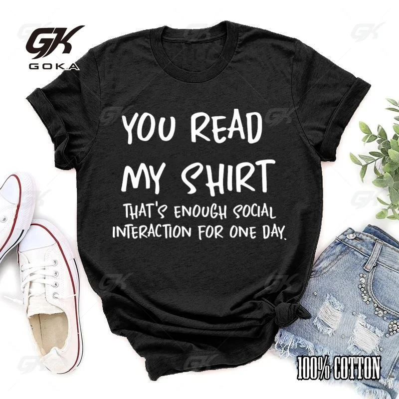 Funny You Read My Shirt Print T-shrits For Women Summer Short Sleeve Round Neck Cute Loose T-shirt Creative Personalized Tops