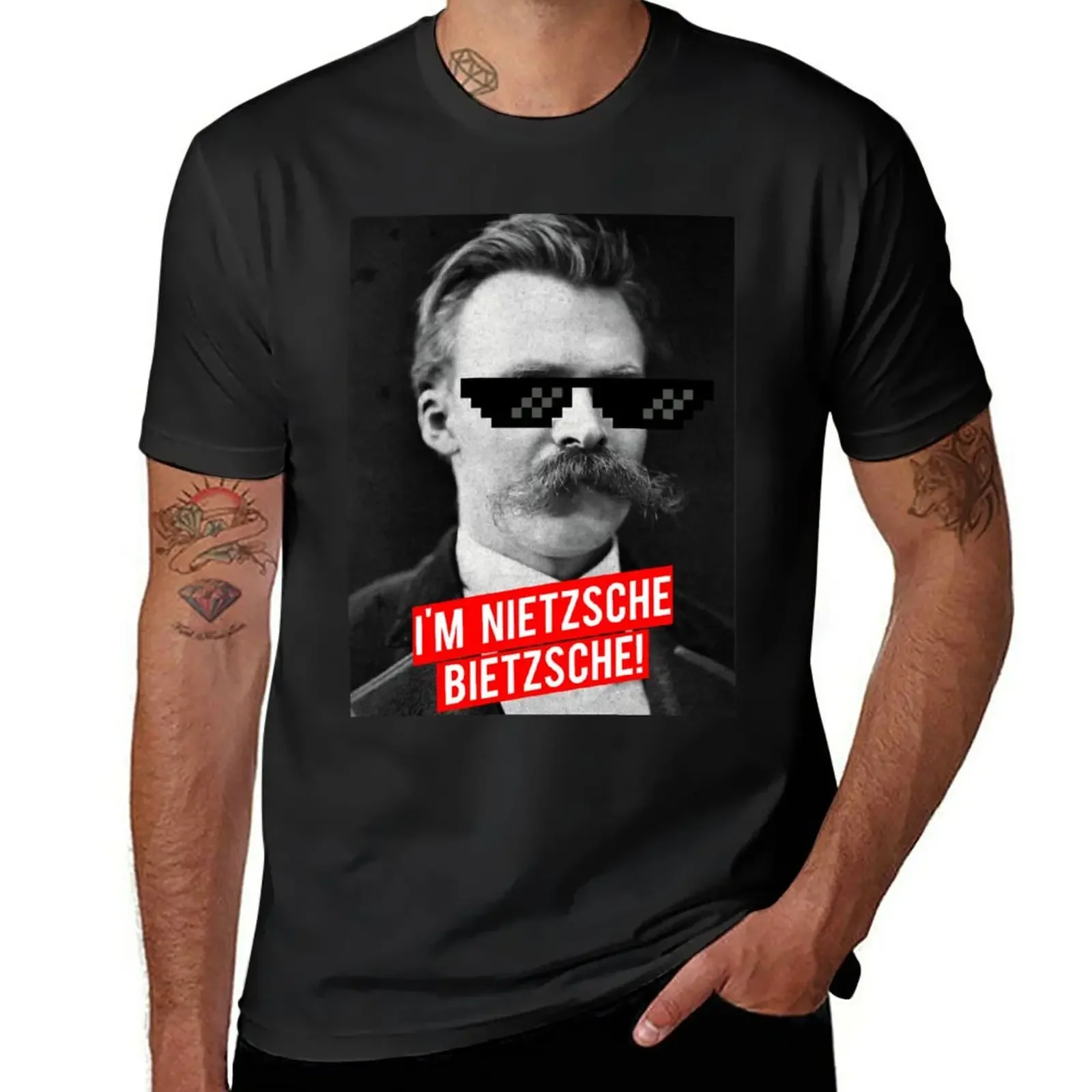 I'M NIETZSCHE, BIETZSCHE! T-Shirt graphics Short sleeve tee plus sizes mens tall t shirts