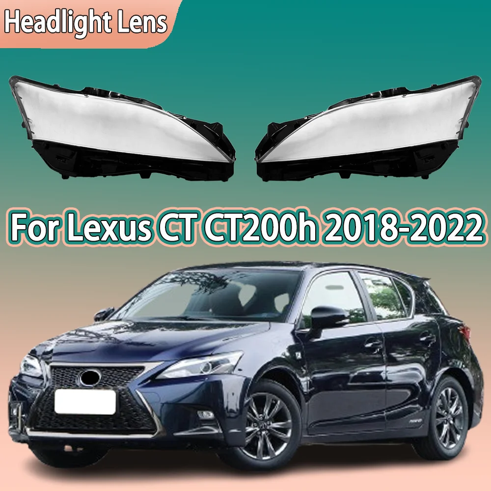 

For Lexus CT CT200h 2018 2019 2020 2021 2022 Front Headlamp Cover Headlight Lens Shell Plexiglass Replace Original Lampshade