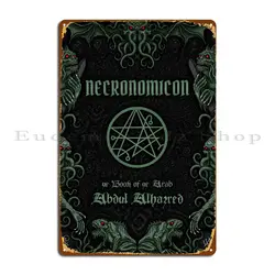 Necronomicon Metal Signs Designs Rusty Decoration Painting Wall Cave Tin Sign Poster