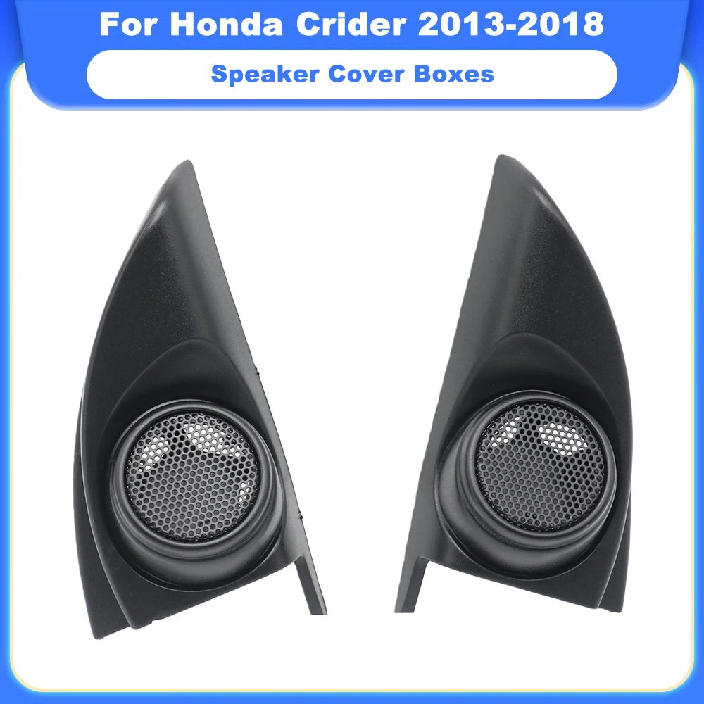 2PCS For Honda Crider 2013-2018 Car Tweeter Refitting Audio Door Angle Gum Speaker Cover Boxes Mounts