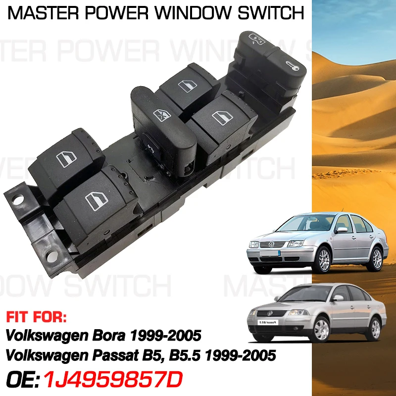 

Master Power Window Switch Control Button 1J4959857D For Volkswagen Bora Volkswagen Passat B5 B5.5 1999 2000 2001 2003 2004 2005