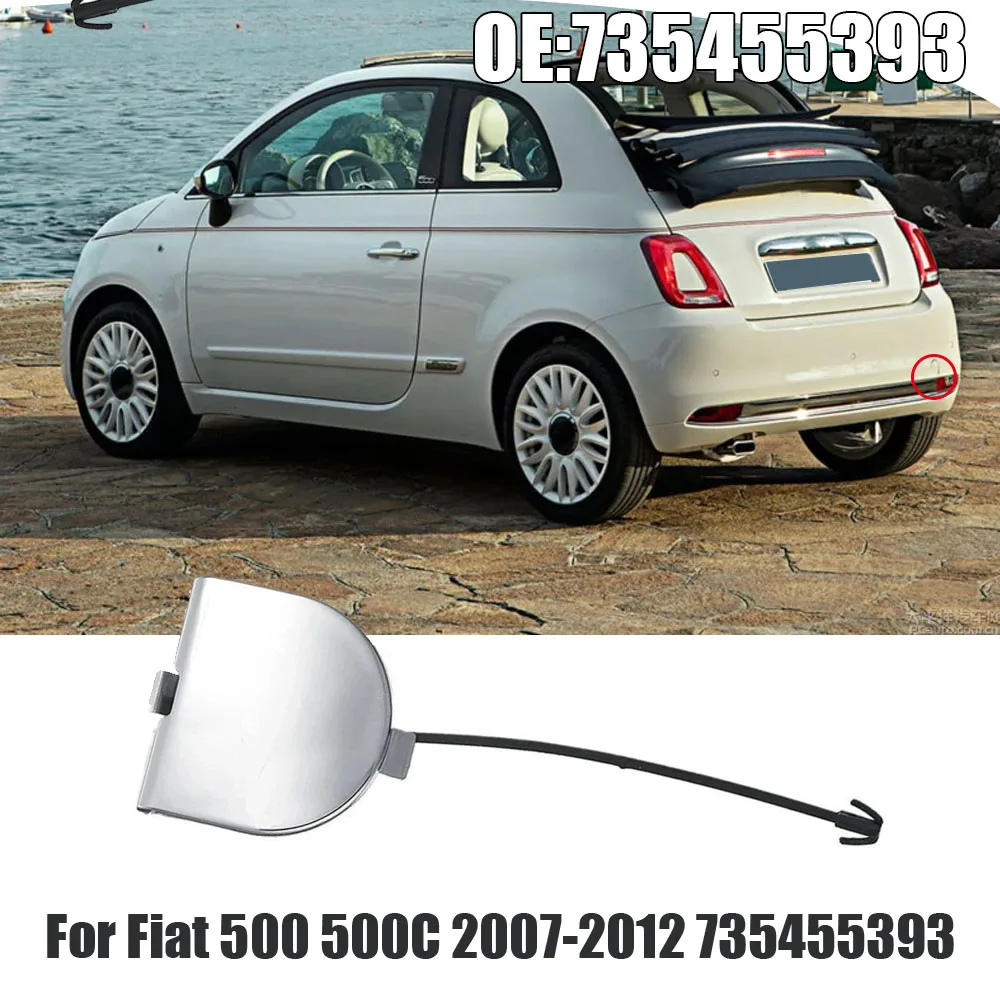 

1pc Car Rear Bumper Towing Hook Eye Cover Cap Chrome Auto External Accessories for Fiat 500 500C 2007-2012 735455393