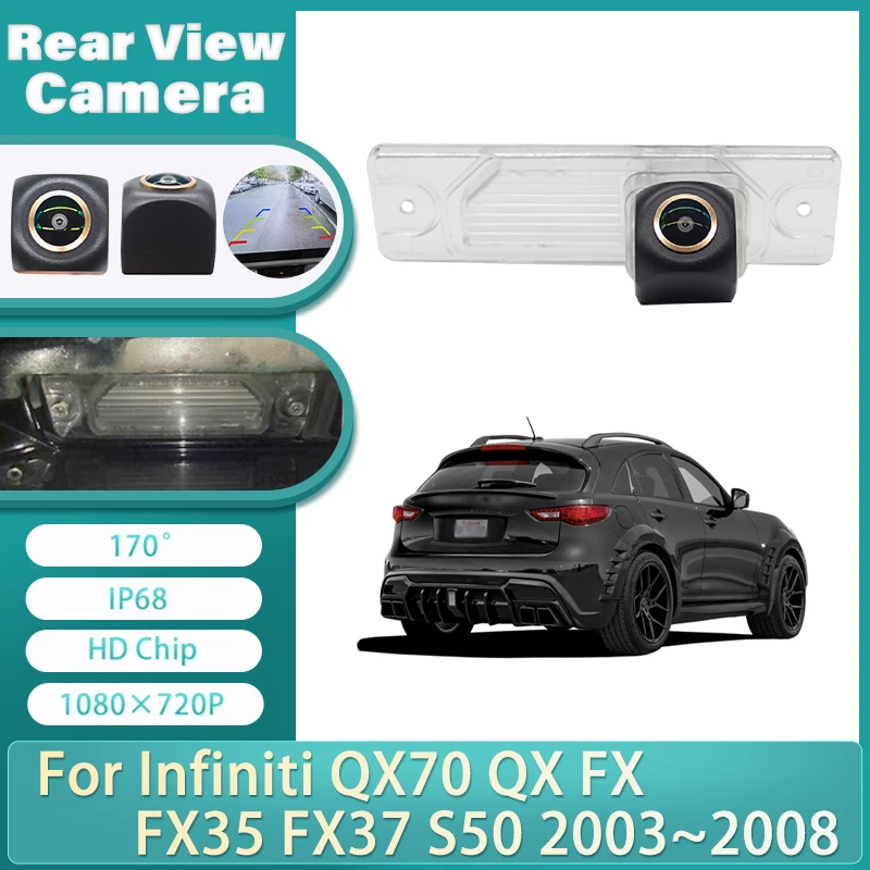 1080×720P Car Rear Reverse Backup Camera For Infiniti QX70 QX FX FX35 FX37 S50 2003~2008 CCD Night Vision HD 170° Car Camera
