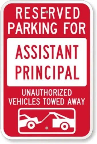 Assistant Principal Tow  Weatherproof ; metal sign p00509