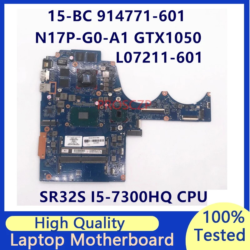 

914771-001 914771-601 L07211-601 DAG35DMBAD0 For HP 15-BC 15-AX W/SR32S I5-7300HQ CPU GTX1050 2GB Laptop Motherboard 100% Tested