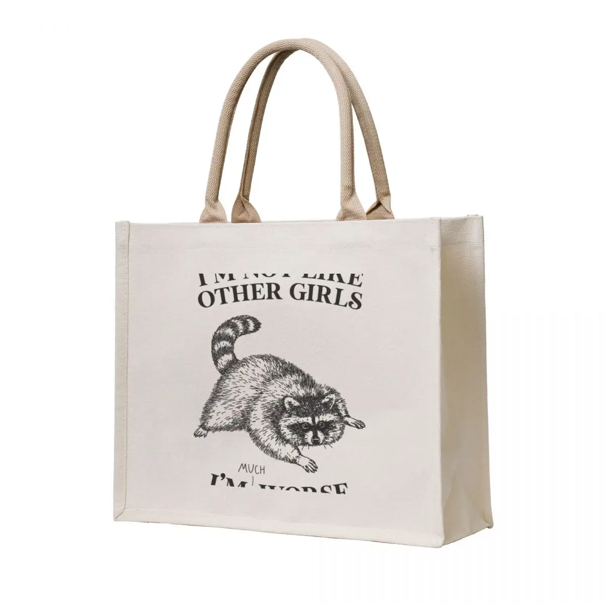 

I'm Not Like Other Girls, I'm Worse Tote Bag shoping bag reusable shopping bags Eco bag custom tote