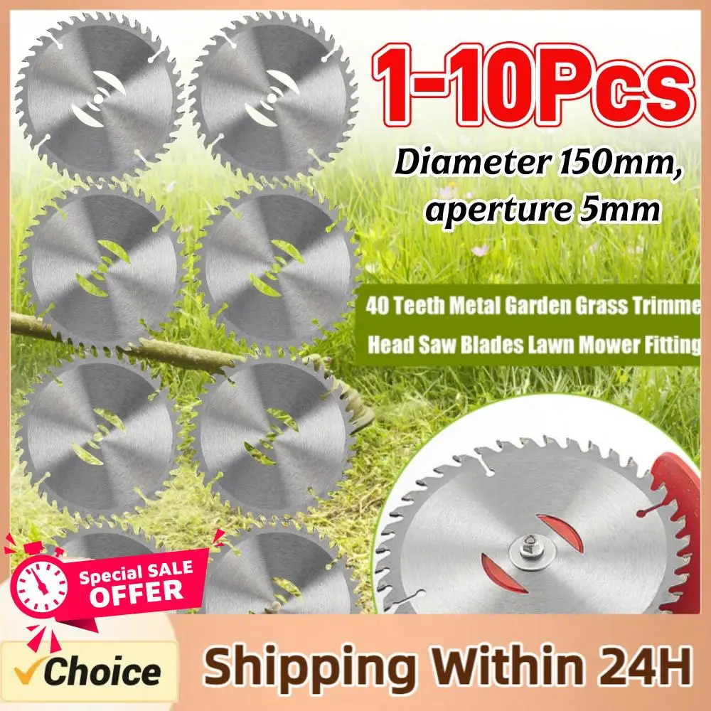 1-10PCS Grass Trimmer Replaceable Blade 150mm 40 Teeth Sharp Sturdy Mower Blade for Outdoor Garden Power Tool Accessories