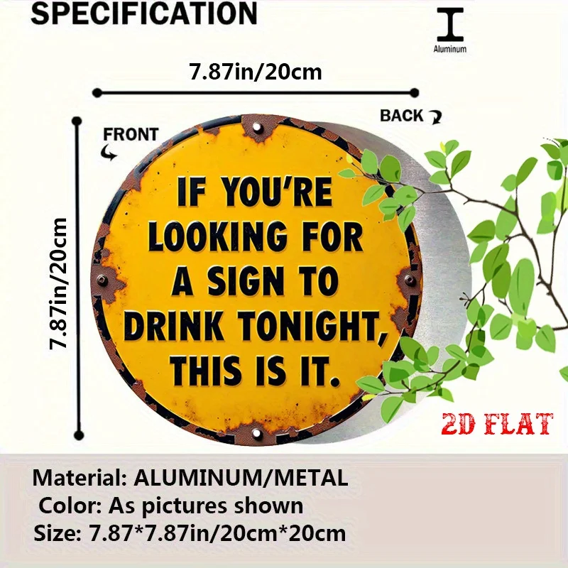 2D Flat 1pc Modern Quotes 7.87X7.87 Round Aluminum Sign, Bold Text Round Aluminum Sign, Funny Signs Metal  Sign - Bold