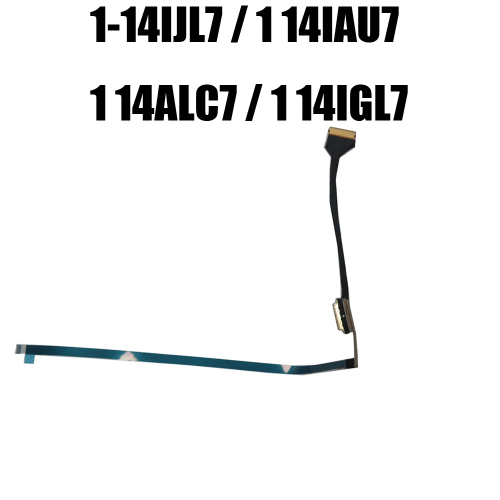 5C10S30336 Laptop LCD EDP Cable For Lenovo For IdeaPad 1-14IJL7 1 14IAU7 1 14ALC7 1 14IGL7 82LV New