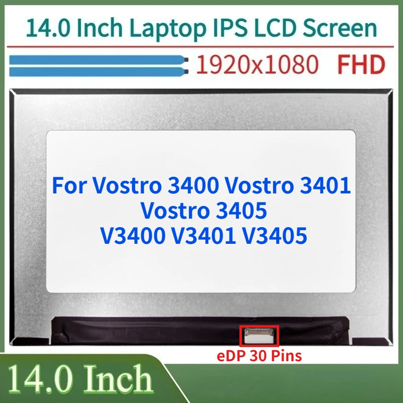 

14,0-дюймовый ЖК-экран для ноутбуков Vostro 3400, 3401, 3405, V3400, V3405, замена, матрица дисплея 1920x1080, панель eDP, 30 контактов