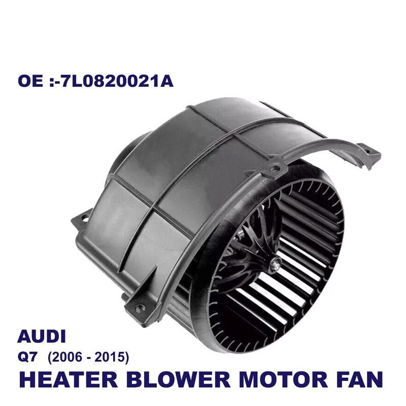 

HEATER BLOWER MOTOR FAN FOR AUDI Q7 VW TOUAREG AMAROK PORSCHE CAYENNE 7L0820021A
