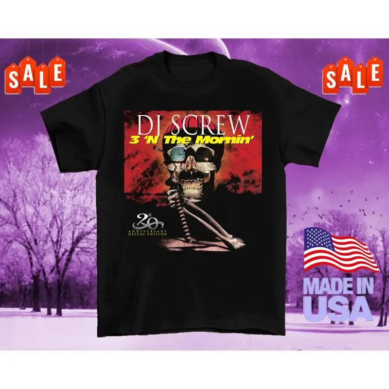 Dj Screw 3 N The Mornin 20 aniversario Camiseta de algodón para adultos Al259