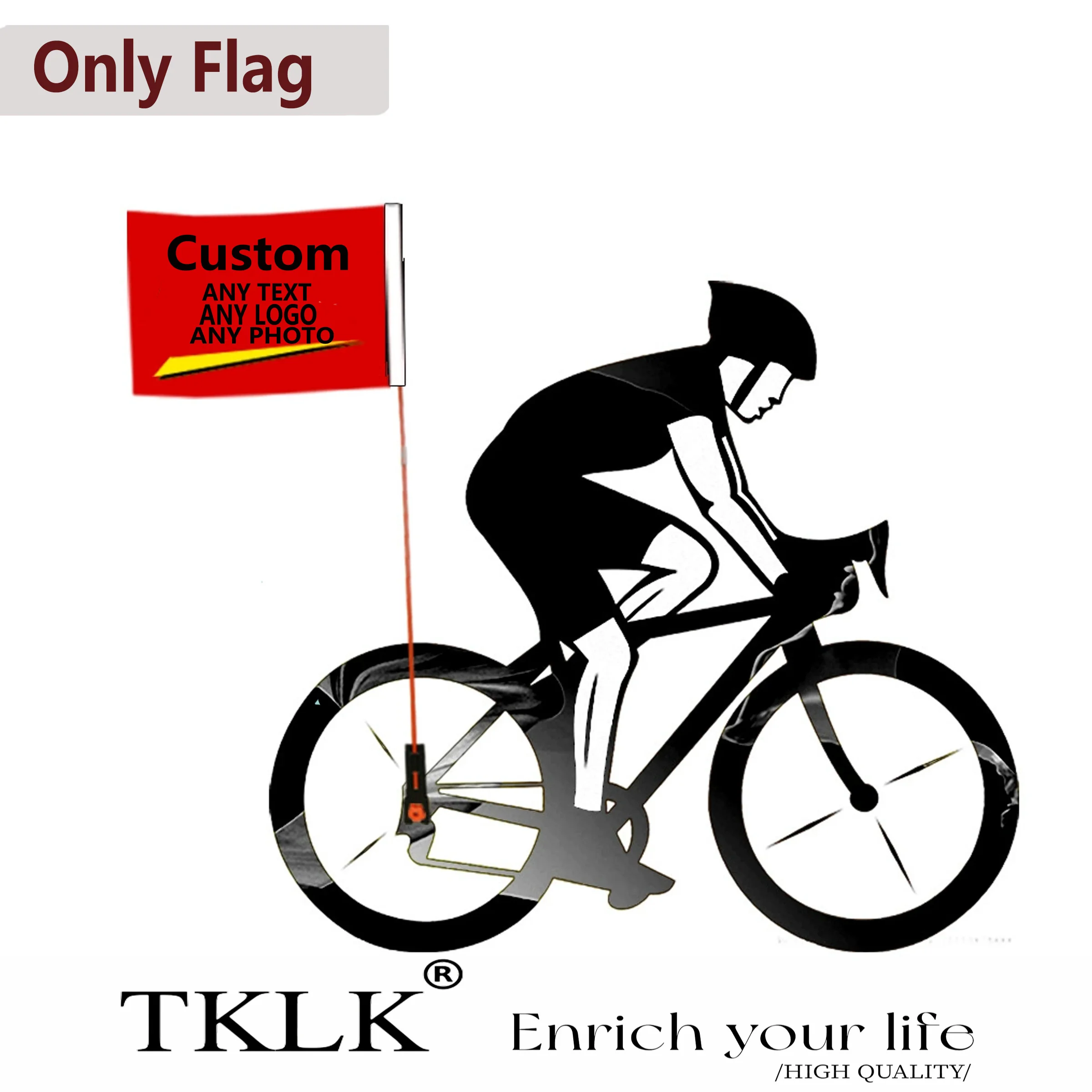 Only Flag- 1P Custom Bicycle Flag Color Flag, Custom Your Own Logo, Text Or Image, For Outdoor Riding, Bicycles, Motorcycles