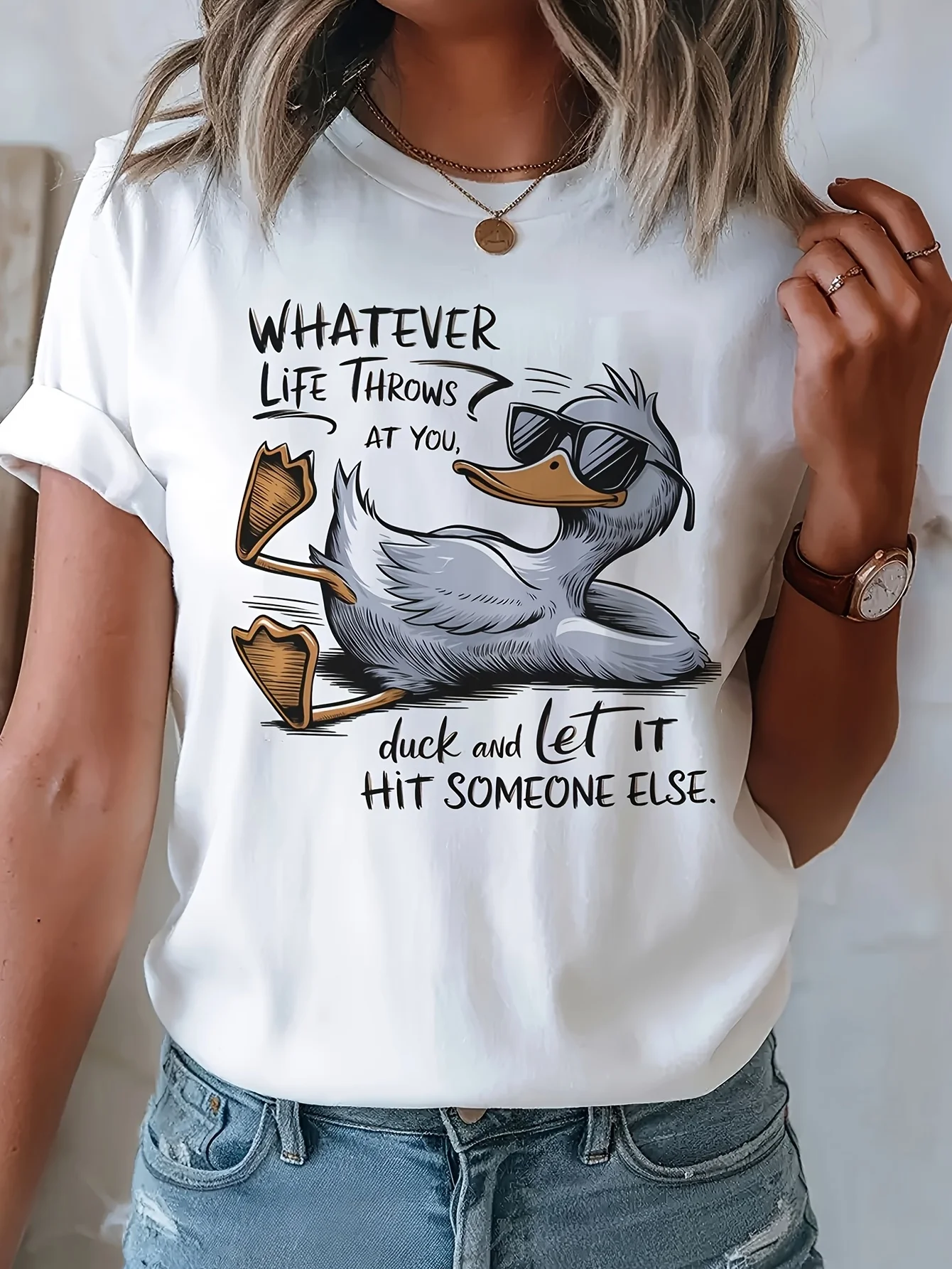 

Summer Funny Duck Quotes, No Matter How Life Is, Throw Them To You Like Ducks and Let Them Strike Others, Ladies' T-shirts